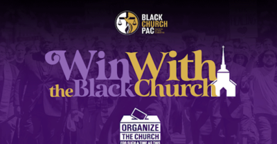 Black Church PAC - Win with the Black Church